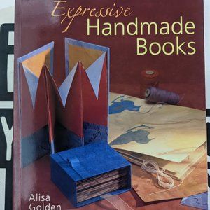 Expressive Handmade Books by Alisa Golden Paperback 2007 - Used
